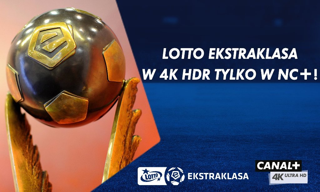 Wszystkie mecze LOTTO Ekstraklasy na platformie nc+ w tym wybrane w 4K Ultra HD!