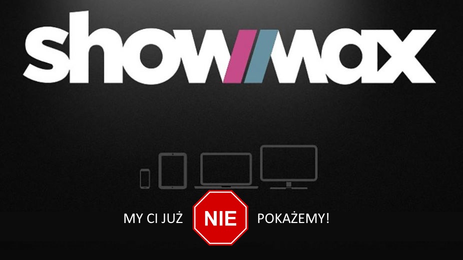 Showmax odchodzi z polskiego rynku. Usługa zniknie już wkrótce