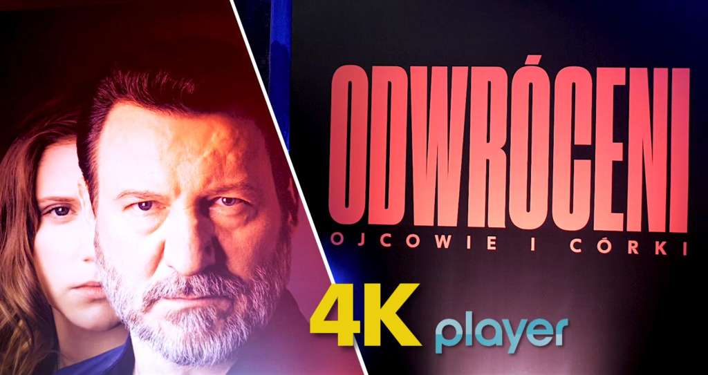 Odwróceni. ojcowie i córki w 4K na player tvn