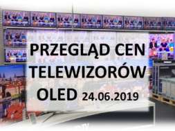Przegląd-cen-telewizorów-OLED-24_czerwca_2019