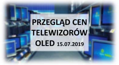 Przegląd-cen-telewizorów-OLED-15_lipca_2019