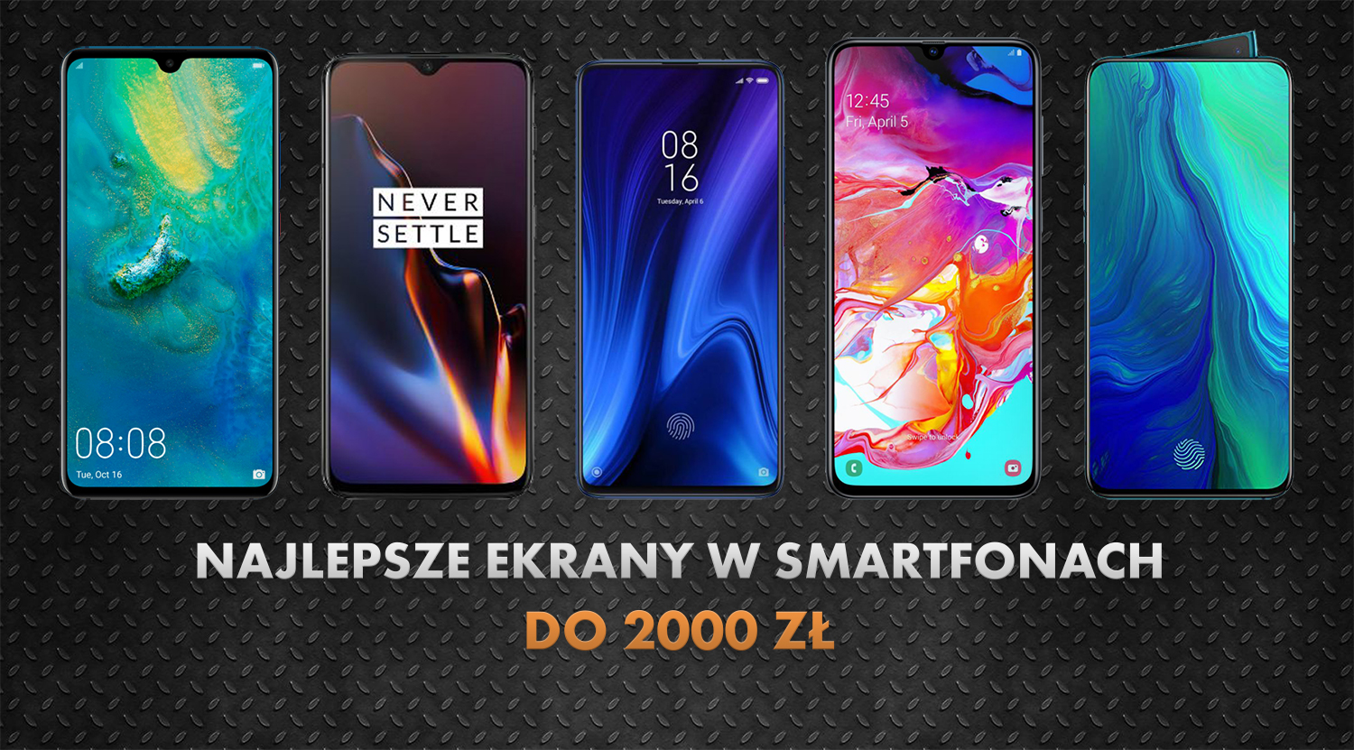 Smartfony z najlepszymi ekranami do 2000 złotych | TOP 5 listopad 2019