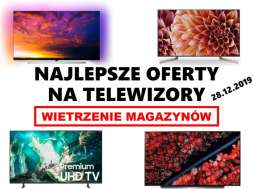 Wietrzenie magazynów 2019 przegląd telewizorów ofert oled lcd qled