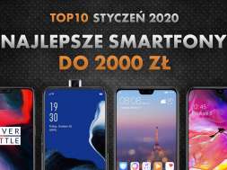 Najlepsze smartfony do 2000 zł | NASZE TOP 10 | Styczeń 2020