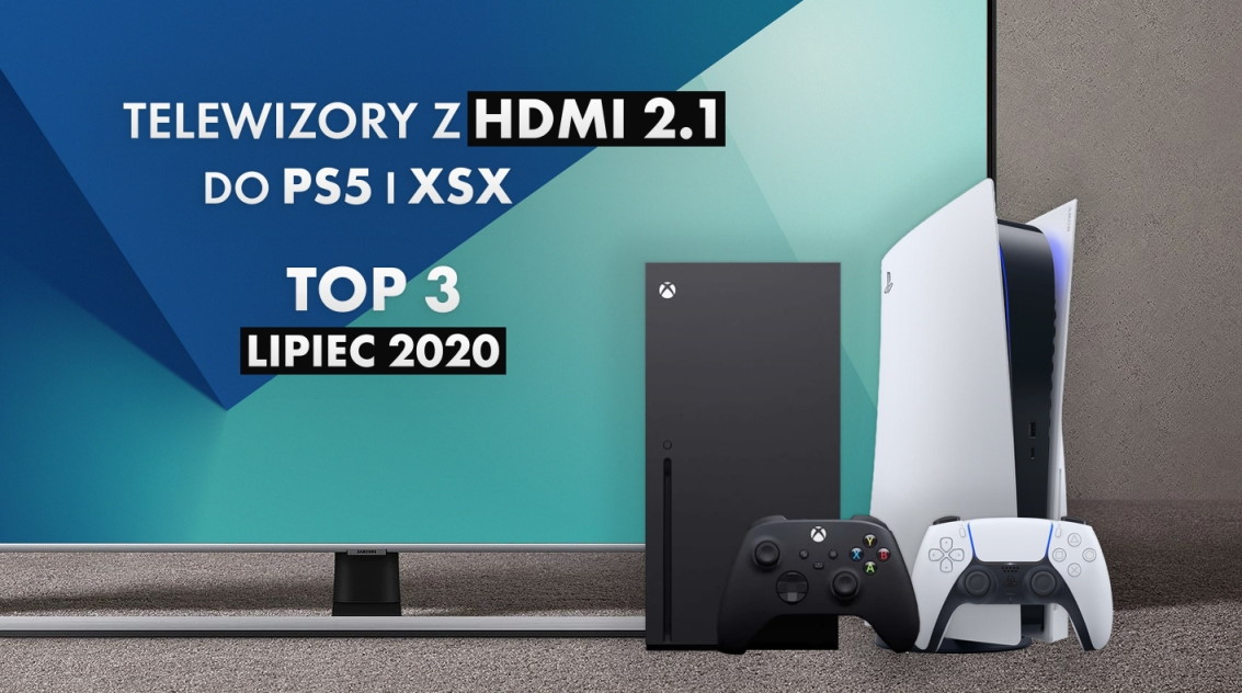Testujemy TOP 3 telewizory z HDMI 2.1 do PlayStation 5 i Xbox Series X | LIPIEC 2020 |