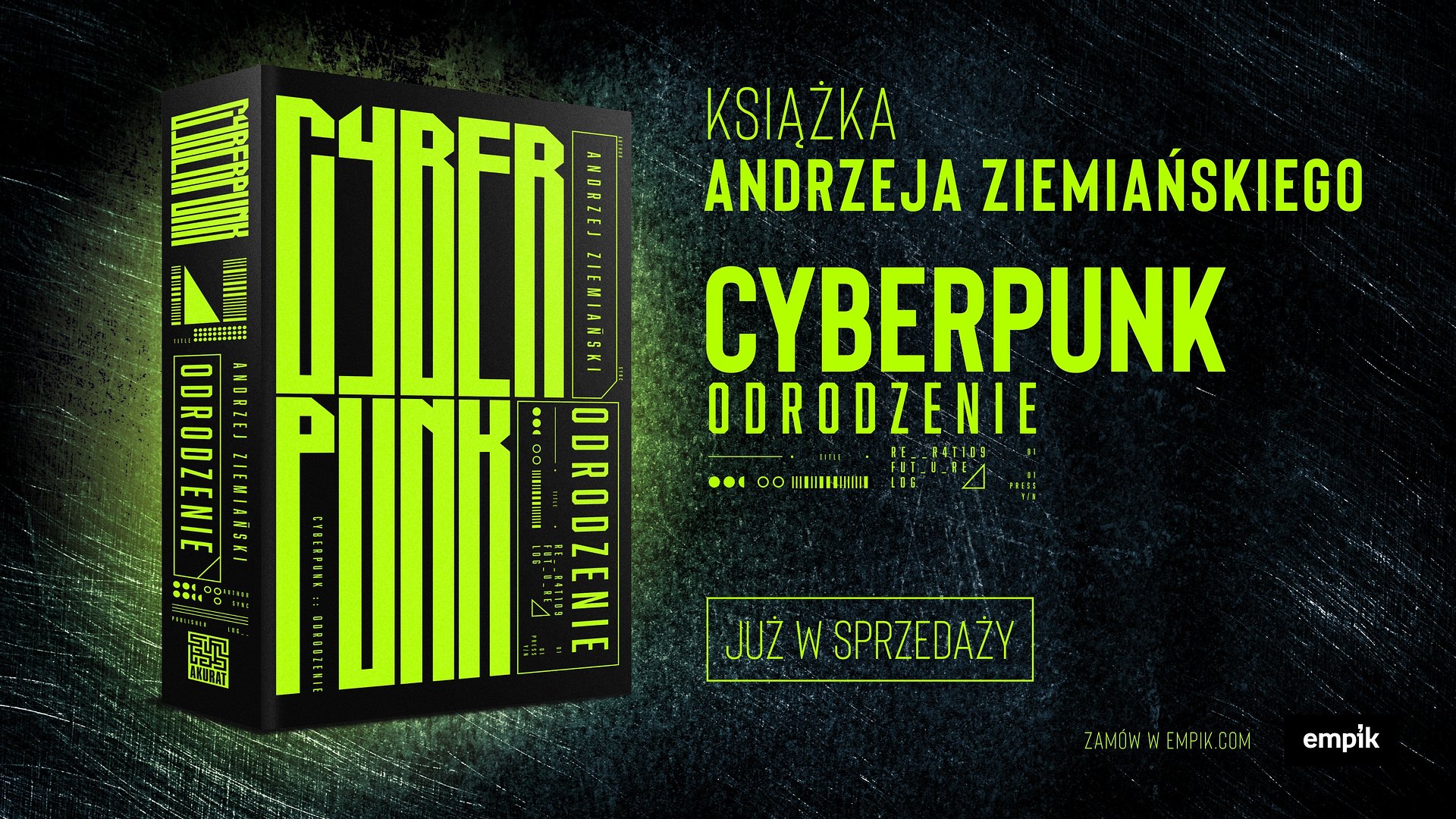 „Cyberpunk. Odrodzenie”, czyli powieść osadzona w futurystycznym uniwersum, już w księgarniach!