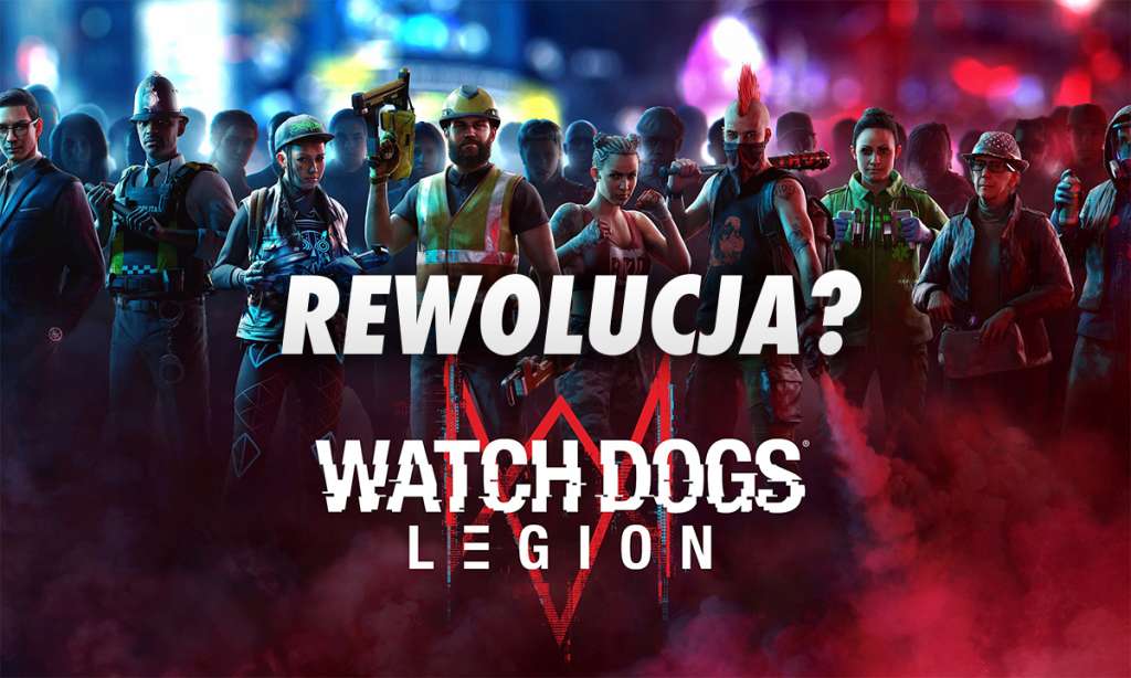 Watch Dogs: Legion - czy trzecia część dorównuje poprzednim? Jak wygląda cyfrowa rewolucja na telewizorze OLED