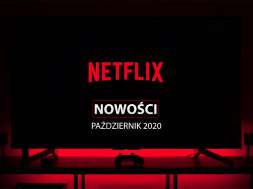 Netflix oferta nowości październik 2020