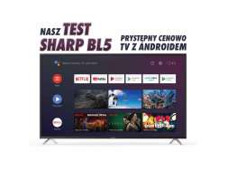 Sharp BL5 telewizor 4K test