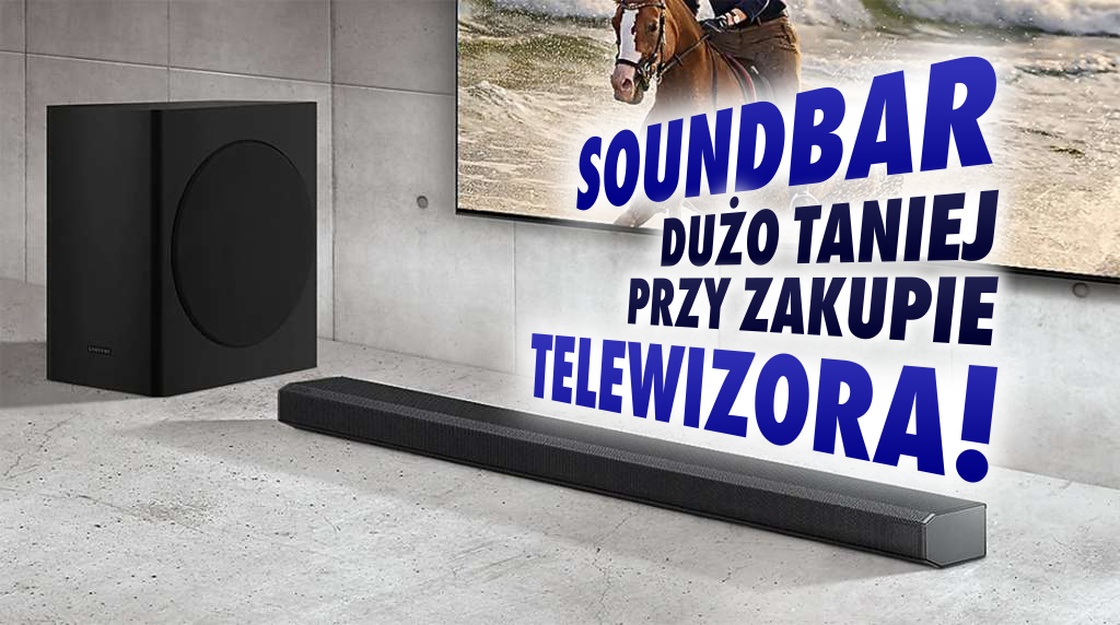 Szukasz idealnego duetu telewizor-soundbar? Samsung przygotował promocję z dużym rabatem przy zakupie telewizora QLED!