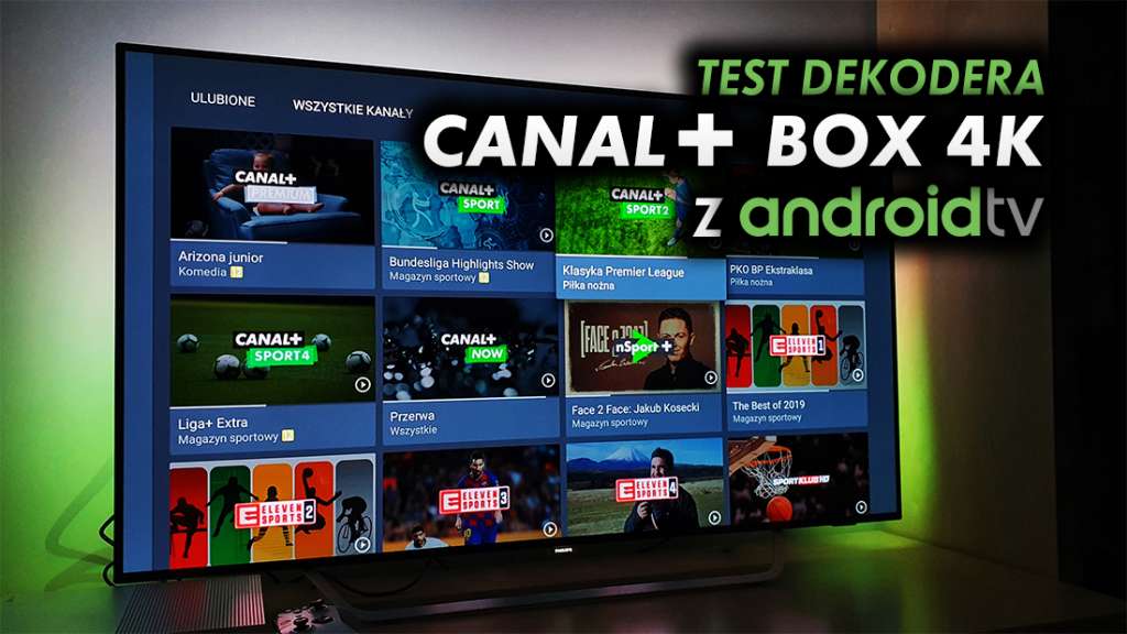 Testujemy nowy dekoder CANAL+ BOX 4K z Android TV, który poszerzy możliwości twojego telewizora. Co potrafi?