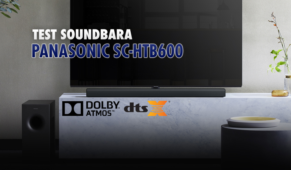 Sprawdzamy świetnie wyposażony soundbar Panasonic SC-HTB600 z Dolby Atmos i DTS:X | TEST | Czy jest wart swojej ceny?