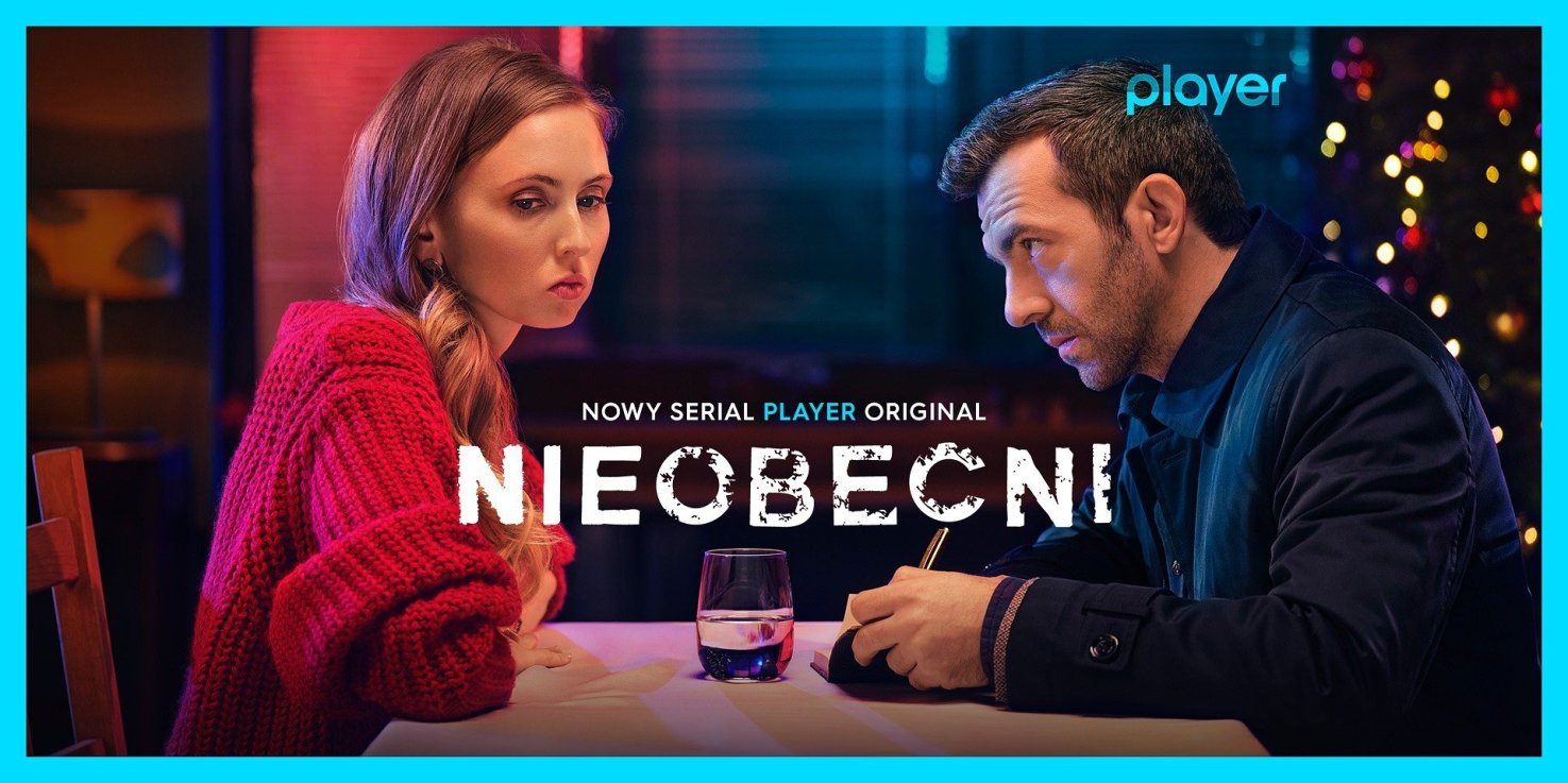 “Nieobecni” – już dziś premiera najnowszego serialu Player Original. Pierwszy odcinek za darmo!