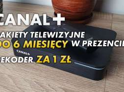 CANAL+ dekoder oferta 6 miesięcy w prezencie