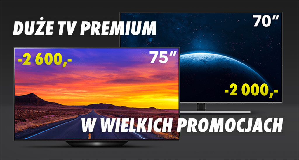 Szukasz dużego telewizora premium? Wyliczamy bardzo atrakcyjne przeceny na modele LG, Philips, Samsung i Sony. Zysk nawet 4748 zł!