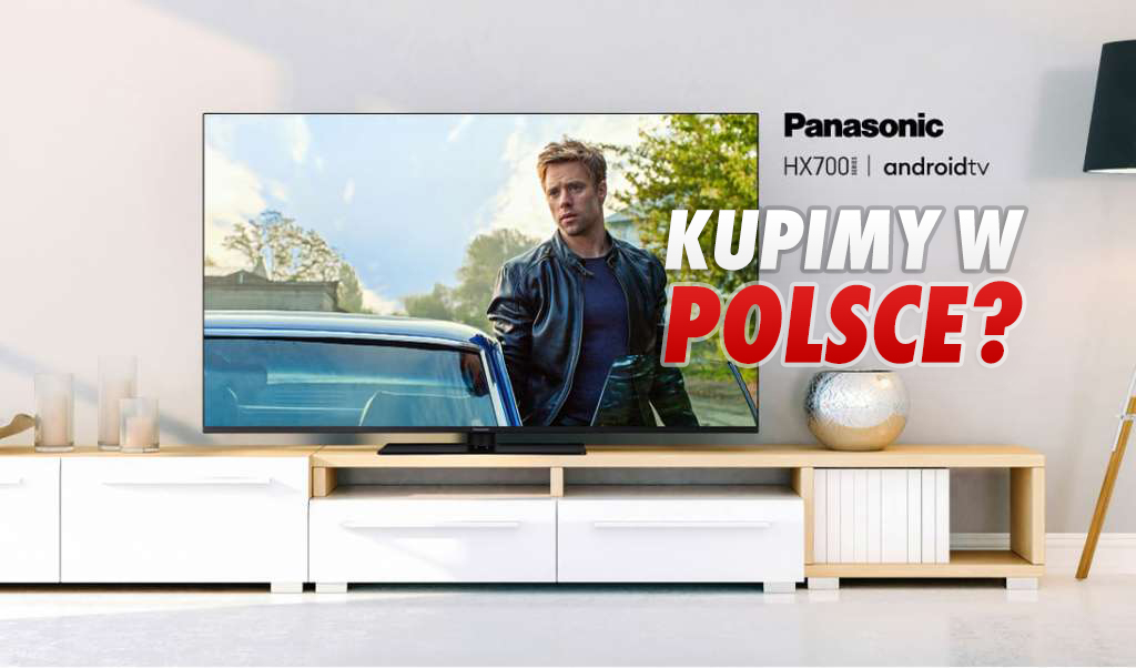Pierwsze telewizory Panasonic z systemem Android TV już dostępne! Pojawiły się w ofercie polskiego sklepu – jakiego i ile kosztują?