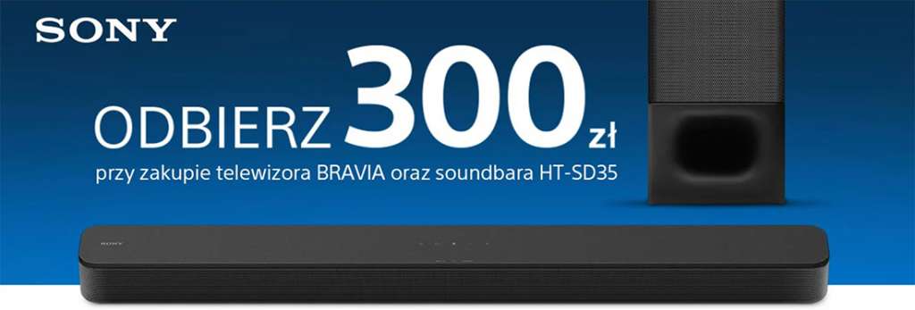 Zwrot pieniędzy za soundbar Sony przy zakupie w zestawie z telewizorem LCD lub OLED! Które modele objęto promocją i jak skorzystać?
