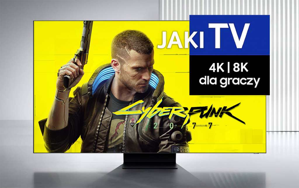 Jaki kupić telewizor do Cyberpunk 2077 by zagrać w najwyższej jakości? Testujemy wybrane modele