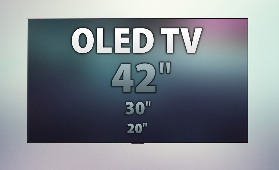 Telewizory OLED w rozmiarze 42" potwierdzone, potem przyjdzie czas na 20" i 30"! Sensacyjne wieści od LG!