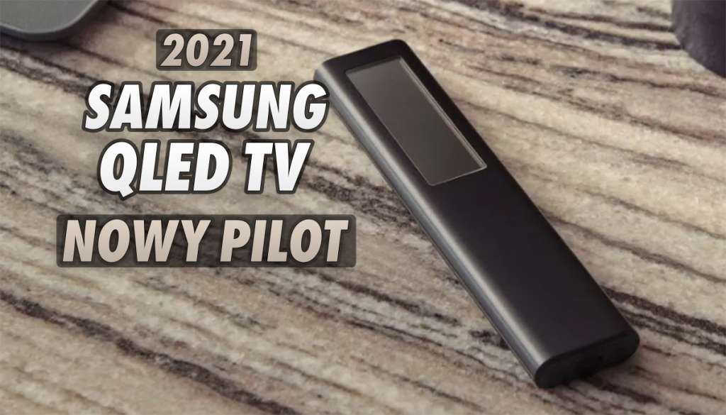 Nowe telewizory Samsung QLED dostaną rewolucyjny pilot. Otrzyma ogniwo słoneczne i będzie zasilany światłem