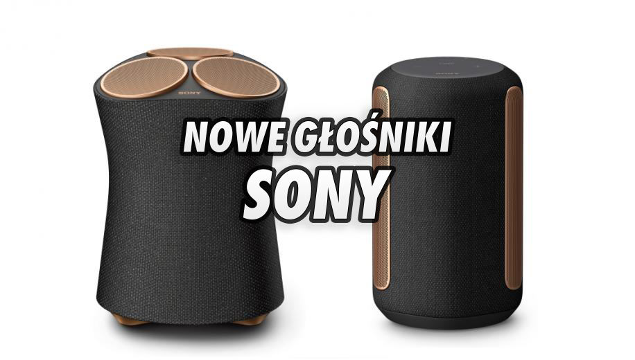 Sony wprowadza głośniki bezprzewodowe z zaawansowaną technologią dźwięku 360. Jak grają i kiedy będą dostępne?