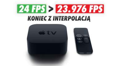 Apple TV 4K 24 fps interpolacja klatek