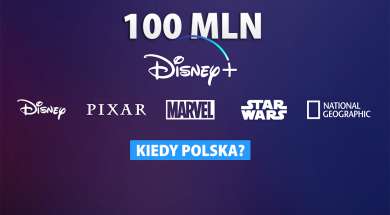 Disney+ 100 milionów kiedy Polska okładka