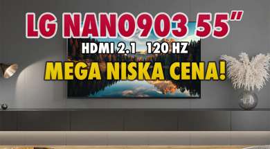 LG NanoCell NANO903 promocja
