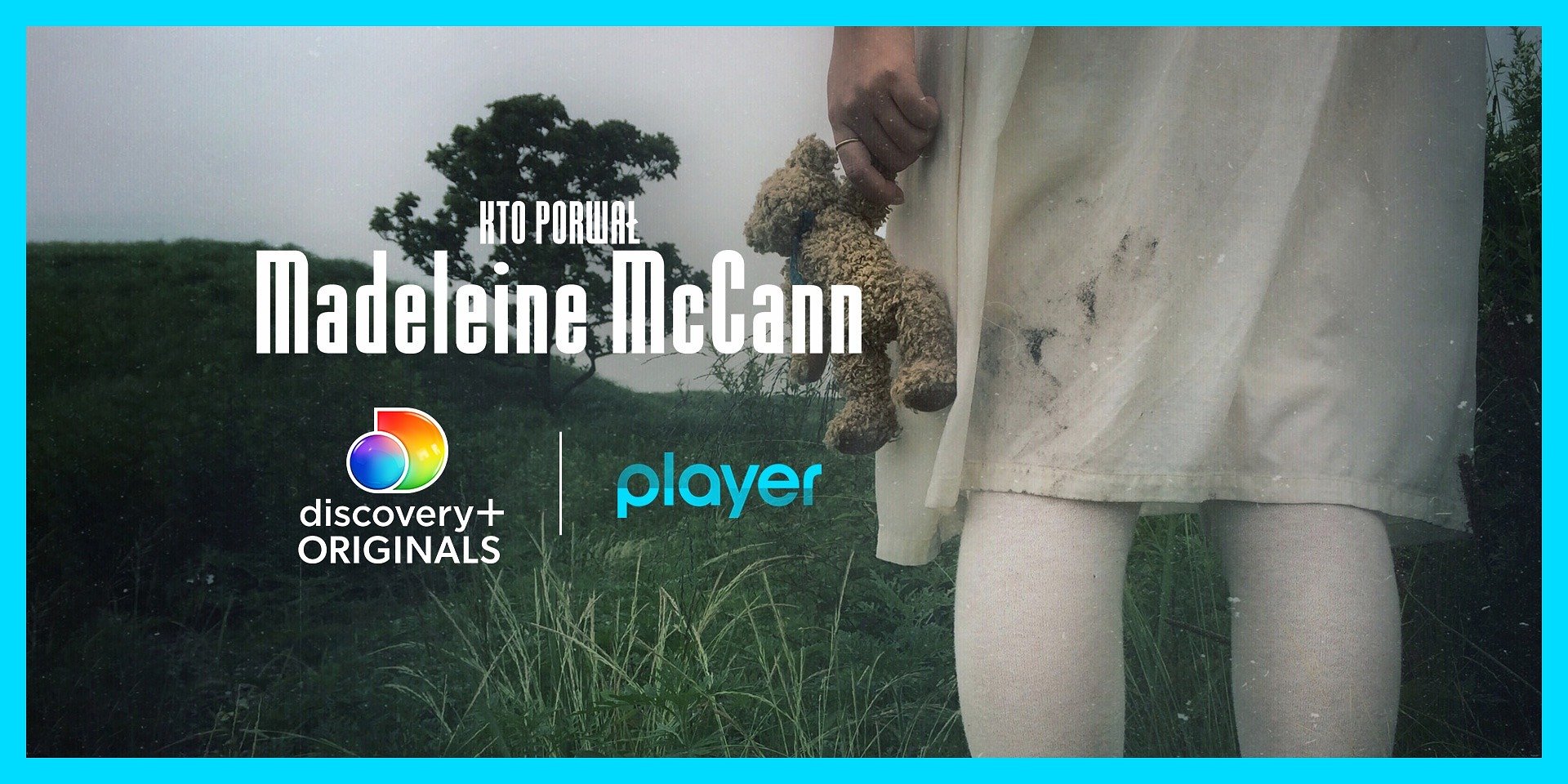„Kto porwał Madeleine McCann” – serial o największej zagadce kryminalnej tylko w Player!