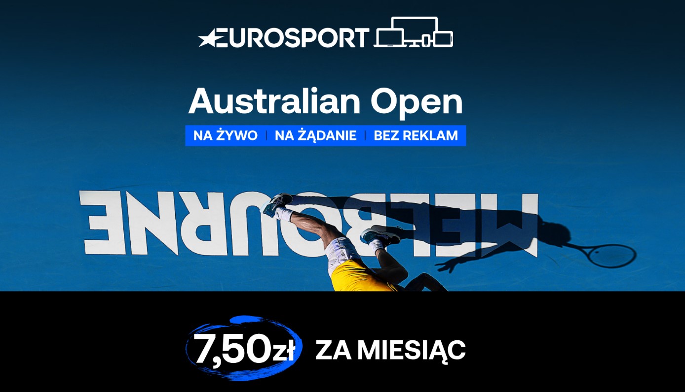 Finał Australian Open w HD z wielu kamer! Tłumaczymy jak zyskać miesięczny dostęp do Eurosport Player za jedyne 7,50 zł
