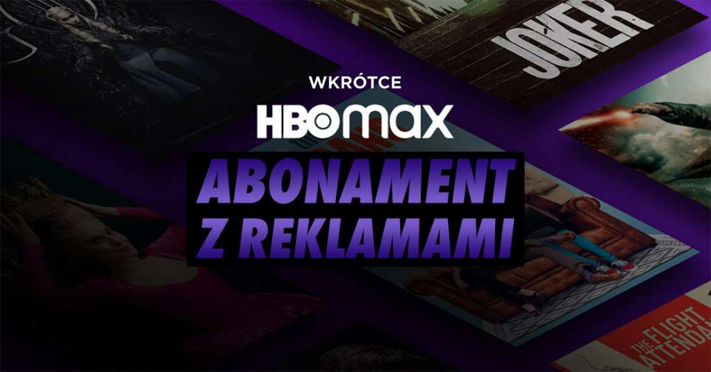 HBO Max: podano cenę abonamentu z reklamami! Taniej, ale bez premier. Ile to będzie kosztować w Polsce?