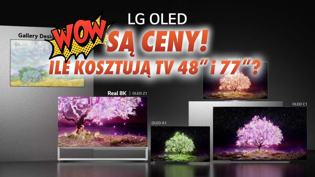 Są ceny wszystkich telewizorów LG OLED na 2021 rok, w tym modelu 48"! Przedsprzedaż startuje jutro!