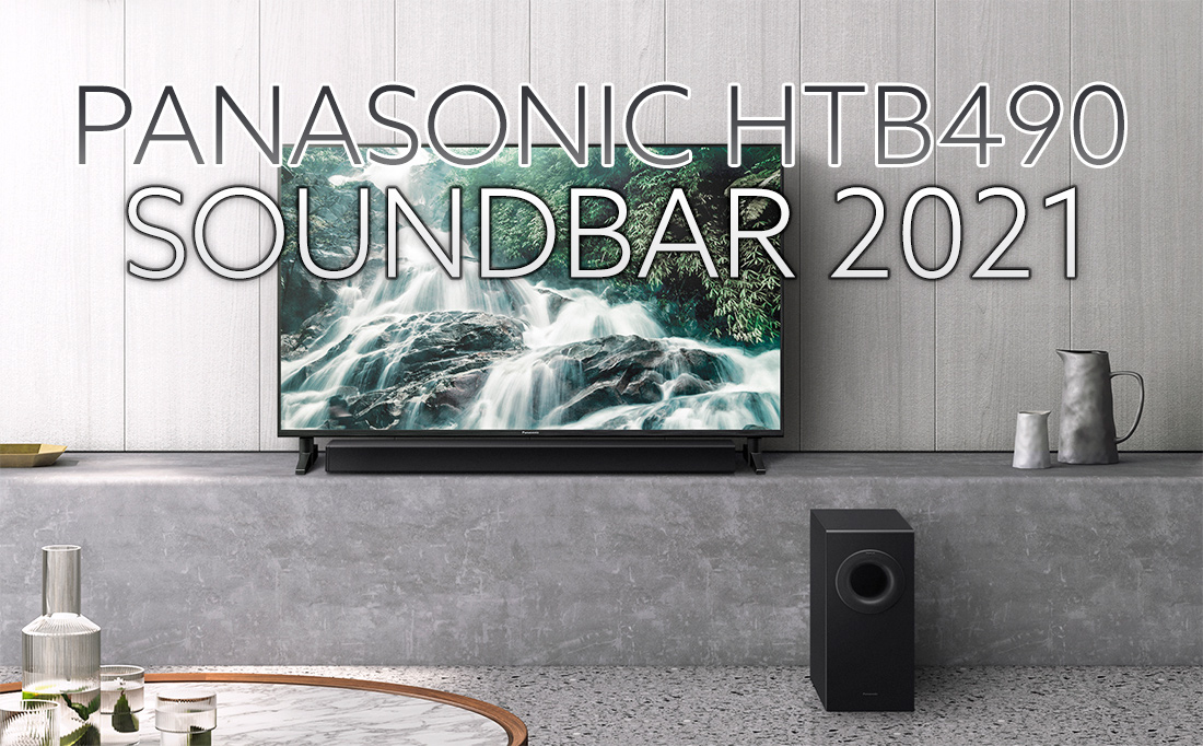 Niewielki soundbar z głębokm basem i wysoką jakością streamowanej muzyki? Oto Panasonic HTB490 na 2021 rok!