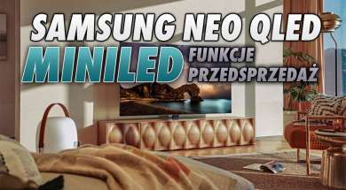 Samsung Neo QLED MiniLED telewizory przedsprzedaż okładka