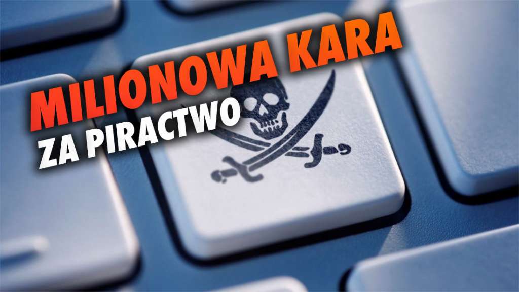 Potężne, wielomilionowa kara za piractwo! Pięciu sprawców zapłaci krocie za nielegalny streaming