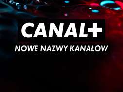 CANAL+ kanały nowe nazwy okładka