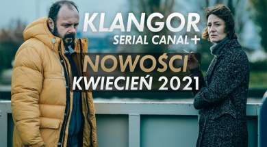 KLANGOR CANAL+ serial nowości kwiecień 2021 okładka