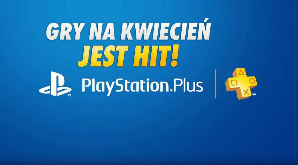 Kolejny raz Sony zaskakuje z ofertą PlayStation Plus. Wielki tytuł AAA w ofercie na kwiecień!