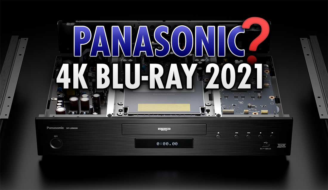 Nouveau lecteur 4K Ultra HD Blu‑Ray Panasonic ? Rien en 2021 ou presque…