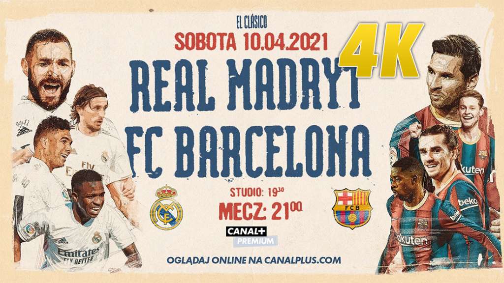 Real Madryt - FC Barcelona już w sobotę! Wielkie El Clásico obejrzymy w 4K Ultra HD - będą też 3 wersje komentarza! Gdzie?