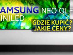 Samsung Neo QLED MiniLED modele 2021 gdzie kupić okładka