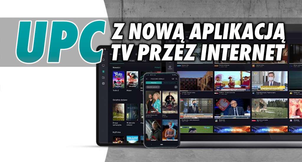 Klienci UPC dostali nową aplikację z dostępnem do telewizji! Czym UPC TV Go różni się od Horizon Go?