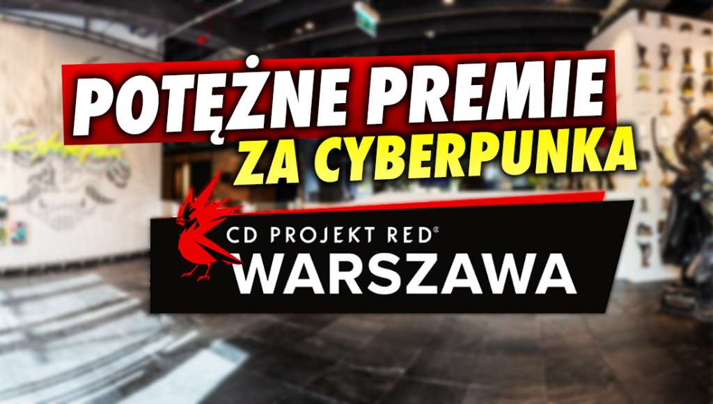 Takiej premii nie dostał jeszcze żaden prezes w Polsce. Potężne zyski producentów Cyberpunk 2077! O jakiej kwocie mowa?