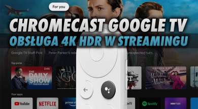 google chromecast google tv przysytawka wsparcie 4k hdr okładka