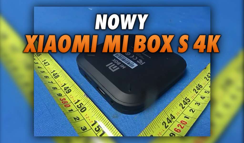 Nadchodzi nowy tani Xiaomi Mi Box S 4K! Przystawka pojawiła się na pierwszych zdjęciach - jest nowy pilot