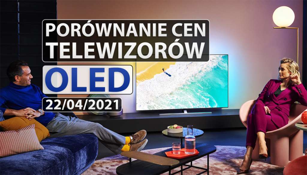 Szukasz najlepszych ofert na telewizory OLED? Sprawdź nasze aktualne porównanie cen! Wszystkie starsze i nowe modele