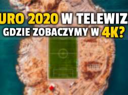 EURO 2020 w telewizji 4K okładka