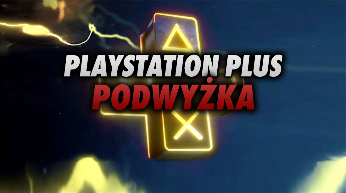 Sony podwyższa abonament usługi PlayStation Plus! Skończy się na regionalnych zmianach, czy to początek niepokojącego trendu?
