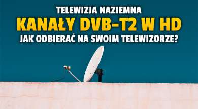 dvb-t2 kanały HD w Polsce jak odbierać okładka