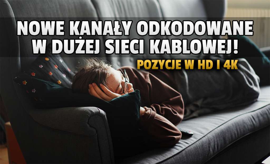 9 nowych kanałów telewizji odkodowano w dużej sieci kablowej na Śląsku! W tym jeden w jakości 4K